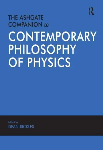 Cover of The Ashgate Companion to Contemporary Philosophy of Physics