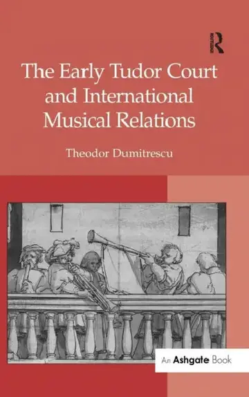 Cover of The Early Tudor Court and International Musical Relations