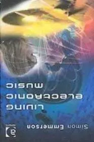 Cover of Living Electronic Music