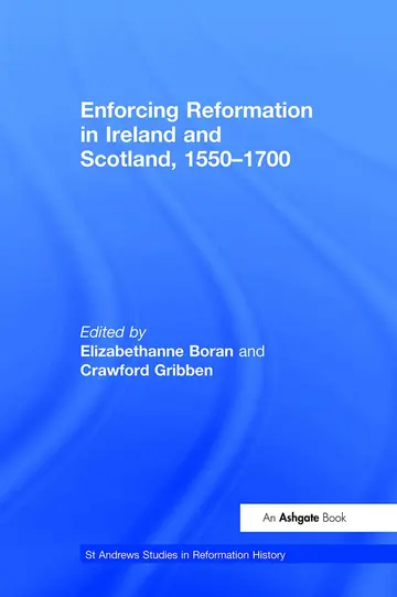 Cover of Enforcing Reformation in Ireland and Scotland, 1550 1700