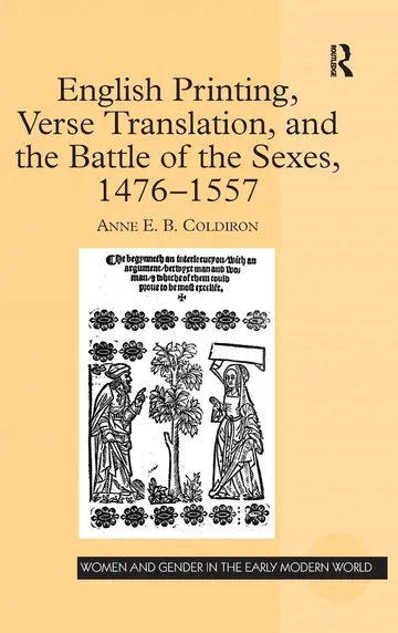 Cover of English Printing, Verse Translaton, and the Battle of the Sexes, 1476-1557