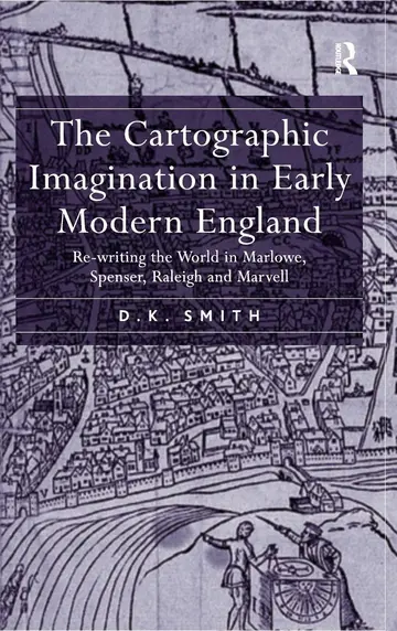 Cover of The Cartographic Imagination in Early Modern England
