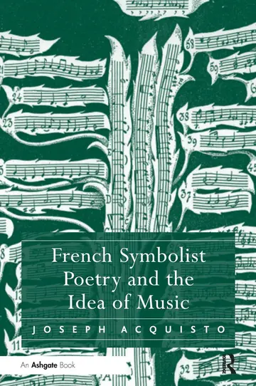 Cover of French Symbolist Poetry and the Idea of Music