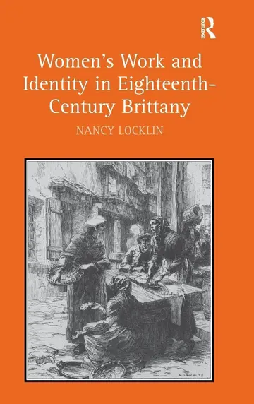 Cover of Women's Work and Identity in Eighteenth-Century Brittany