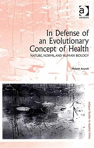 Cover of In Defense of an Evolutionary Concept of Health
