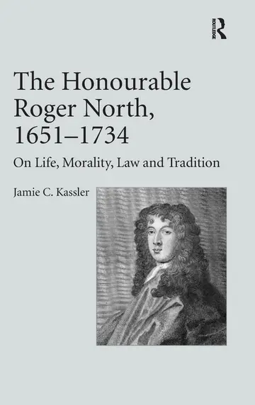 Cover of The Honourable Roger North, 1651-1734