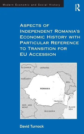 Cover of Aspects of Independent Romania's Economic History with Particular Reference to Transition for EU Accession