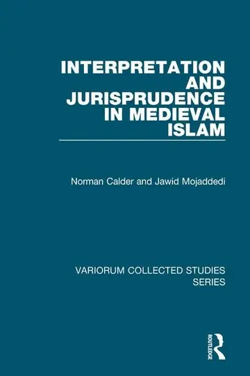 Cover of Interpretation and Jurisprudence in Medieval Islam