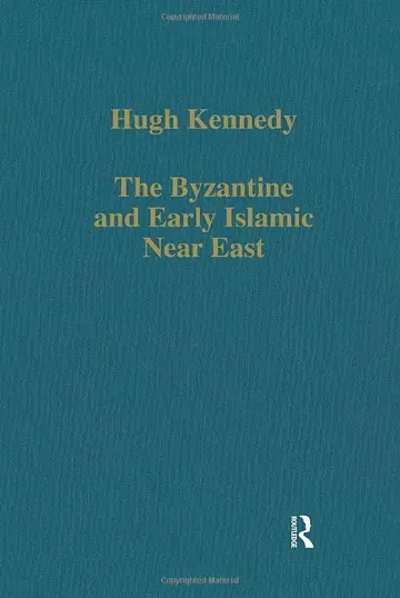 Cover of The Byzantine and Early Islamic Near East