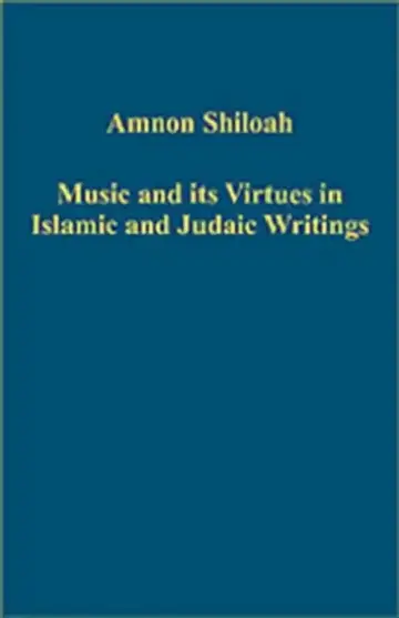 Cover of Music and its Virtues in Islamic and Judaic Writings