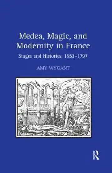 Cover of Medea, Magic, and Modernity in France