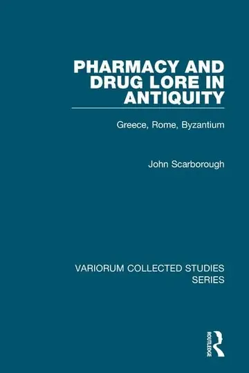 Cover of Pharmacy and Drug Lore in Antiquity
