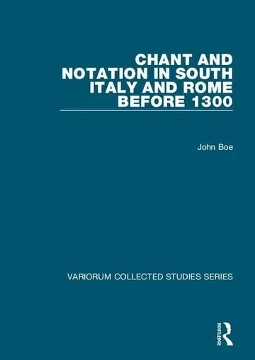 Cover of Chant and Notation in South Italy and Rome Before 1300