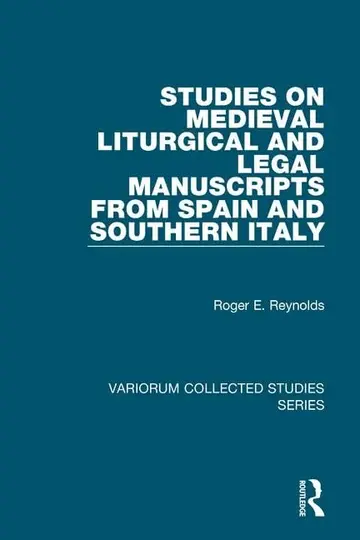 Cover of Studies on Medieval Liturgical and Legal Manuscripts from Spain and Southern Italy