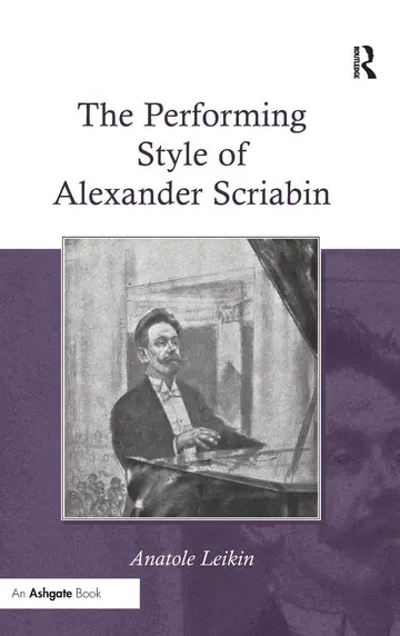 Cover of The Performing Style of Alexander Scriabin