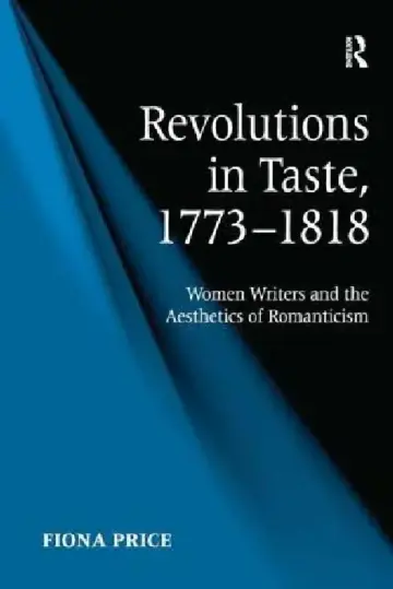 Cover of Revolutions in Taste, 1773-1818