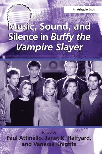 Cover of Music, Sound, and Silence in Buffy the Vampire Slayer