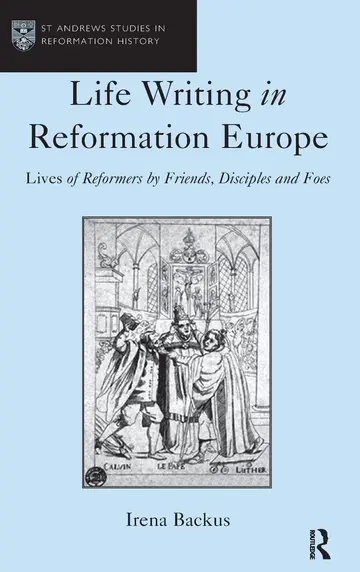 Cover of Life Writing in Reformation Europe