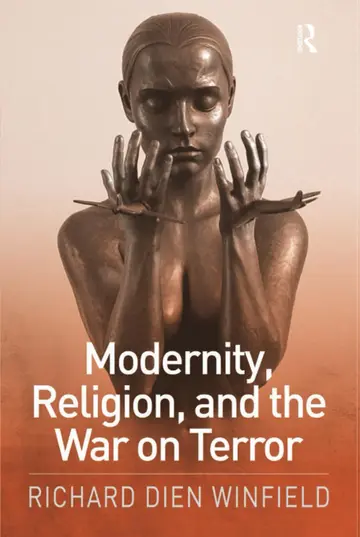 Cover of Modernity, Religion, and the War on Terror