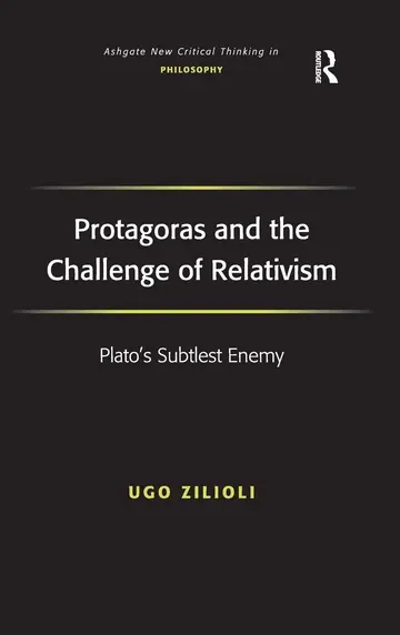 Cover of Protagoras and the Challenge of Relativism