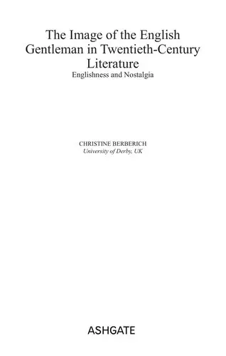 Cover of The Image of the English Gentleman in Twentieth-Century Literature