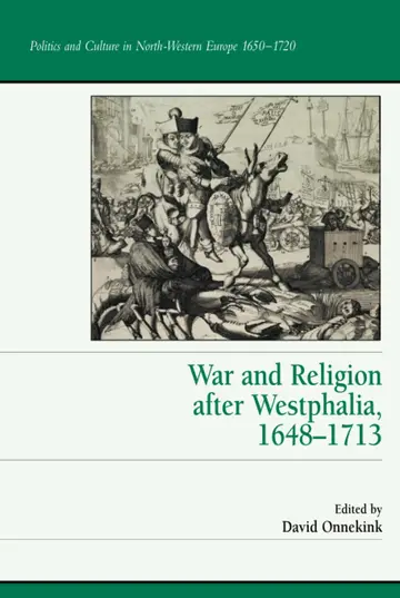 Cover of War and Religion After Westphalia, 1648-1713
