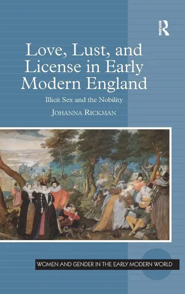 Cover of Love, Lust, and License in Early Modern England