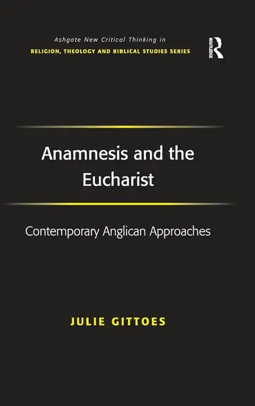 Cover of Anamnesis and the Eucharist