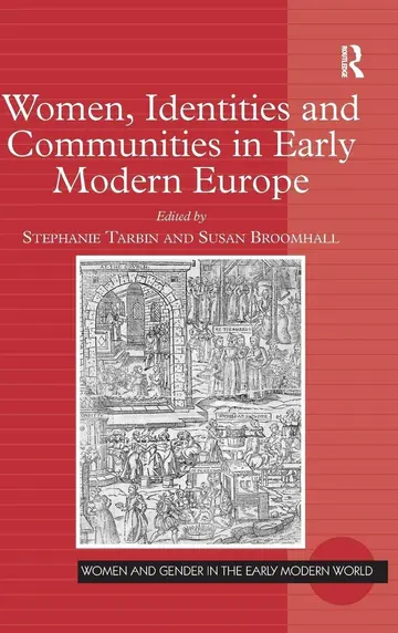 Cover of Women, Identities and Communities in Early Modern Europe
