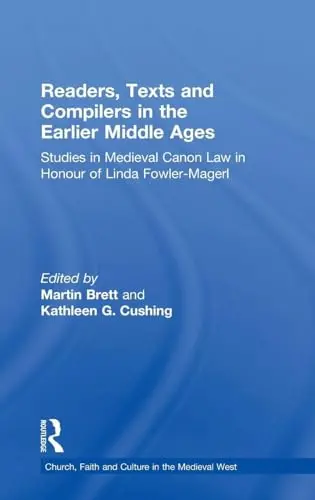 Cover of Readers, Texts and Compilers in the Earlier Middle Ages