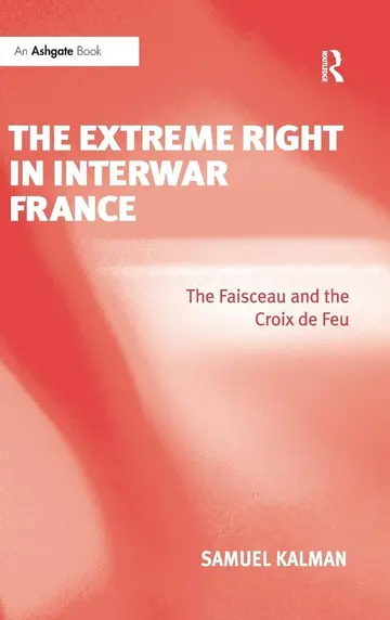Cover of The Extreme Right in Interwar France