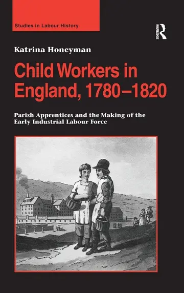 Cover of Child Workers in England, 1780-1820