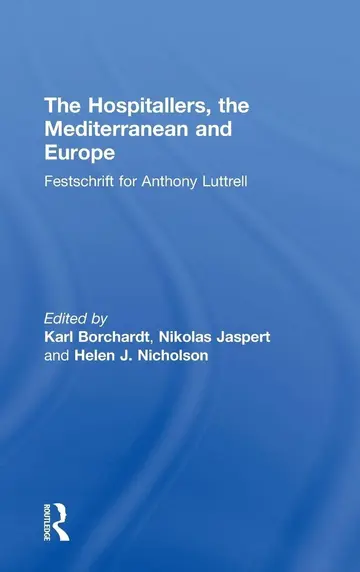 Cover of The Hospitallers, the Mediterranean and Europe