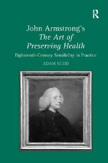 Cover of John Armstrong's the Art of Preserving Health