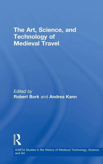 Cover of The Art, Science, and Technology of Medieval Travel