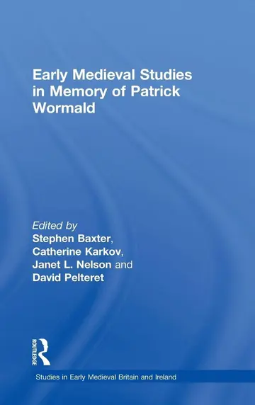 Cover of Early Medieval Studies in Memory of Patrick Wormald