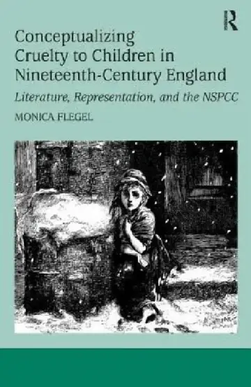 Cover of Conceptualizing Cruelty to Children in Nineteenth-Century England