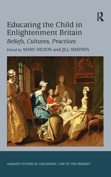 Cover of Educating the Child in Enlightenment Britain