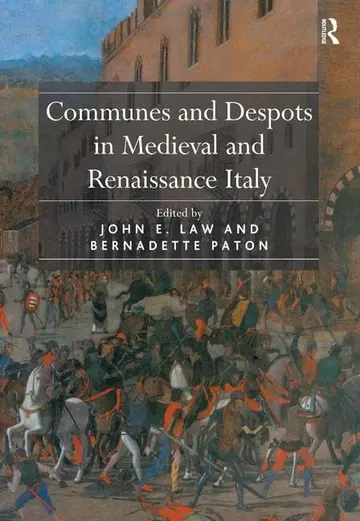 Cover of Communes and Despots in Medieval and Renaissance Italy
