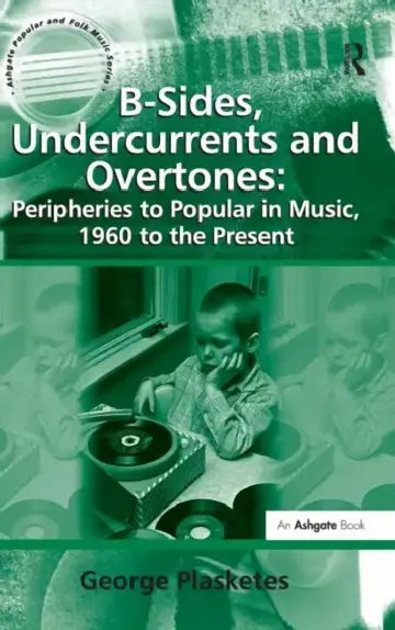Cover of B-Sides, Undercurrents and Overtones