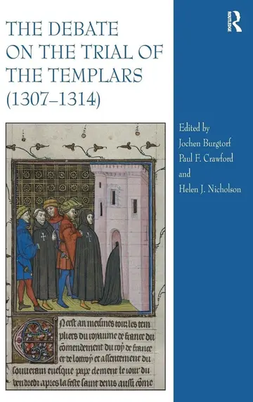 Cover of The Debate on the Trial of the Templars 1307-1314