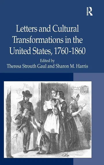 Cover of Letters and Cultural Transformations in the United States, 1760-1860