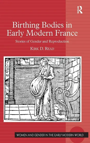 Cover of Birthing Bodies in Early Modern France