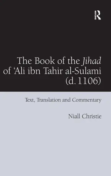 Cover of The Book of the Jihad of 'ali Ibn Tahir Al-sulami D. 1106