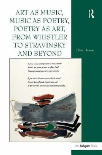 Cover of Art as Music, Music as Poetry, Poetry as Art, from Whistler to Stravinsky and Beyond
