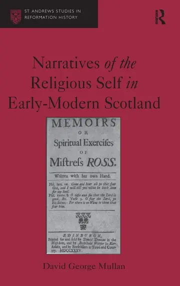 Cover of Narratives of the Religious Self in Early-Modern Scotland