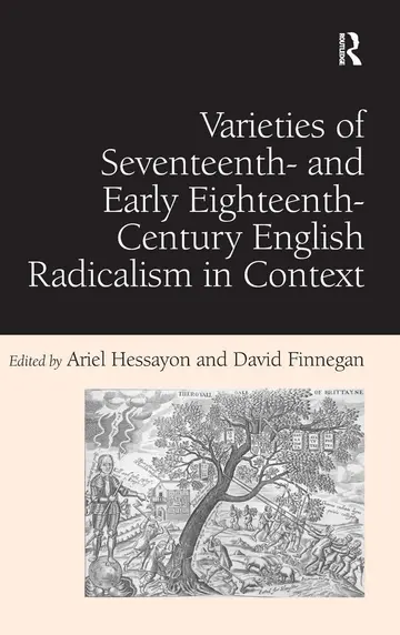 Cover of Varieties of Seventeenth- and Early Eighteenth-Century English Radicalism in Context