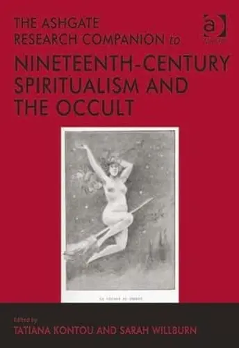Cover of The Ashgate Research Companion to Nineteenth-Century Spiritualism and the Occult