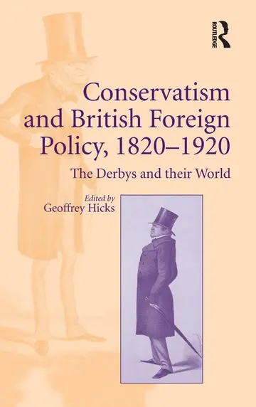 Cover of Conservatism and British Foreign Policy, 1820-1920