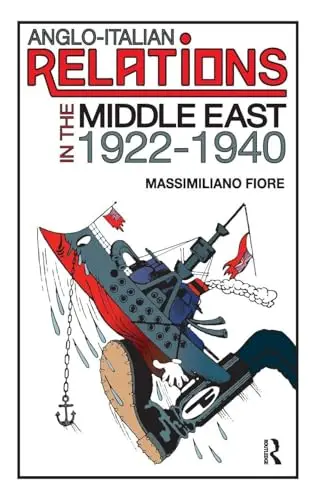 Cover of Anglo-Italian Relations in the Middle East, 1922-1940
